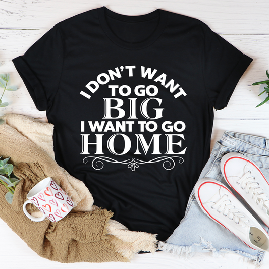 I Want To Go Home T-Shirt-0
