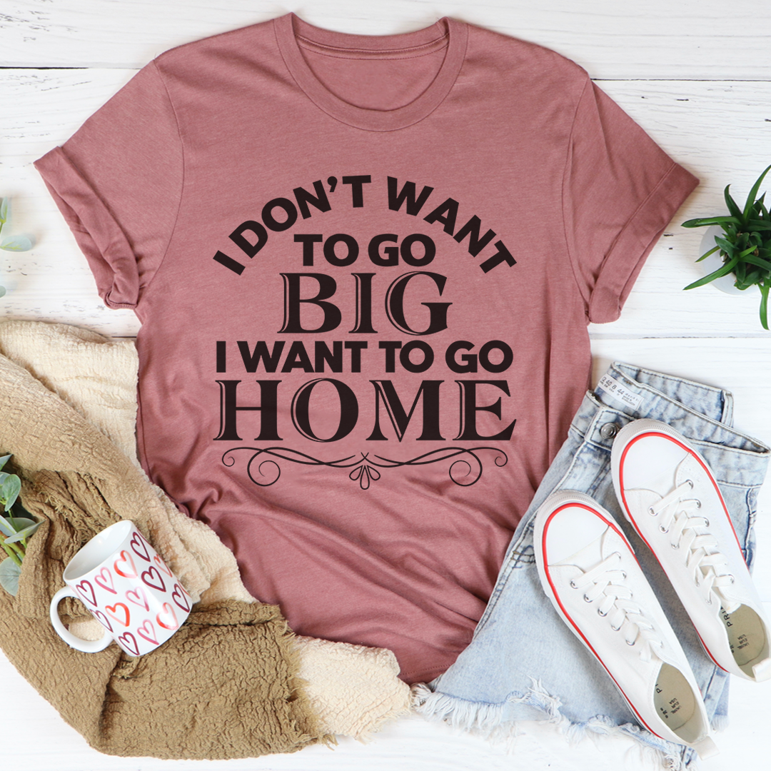 I Want To Go Home T-Shirt-2