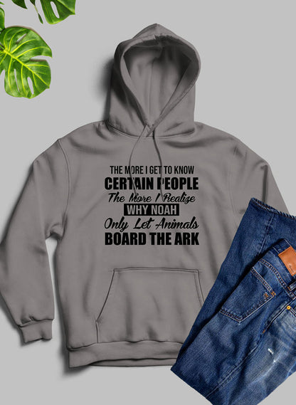 The More I Get To Know Certain People Hoodie-3