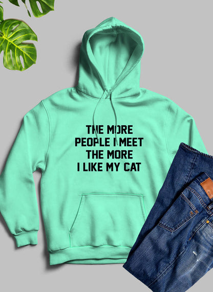 The More People I Meet The More I Like My Cat Hoodie-3