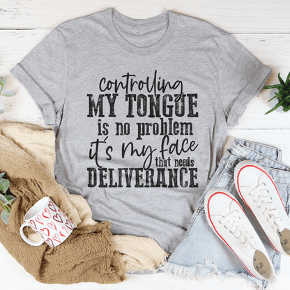 Controlling My Tongue Is No Problem T-Shirt-0