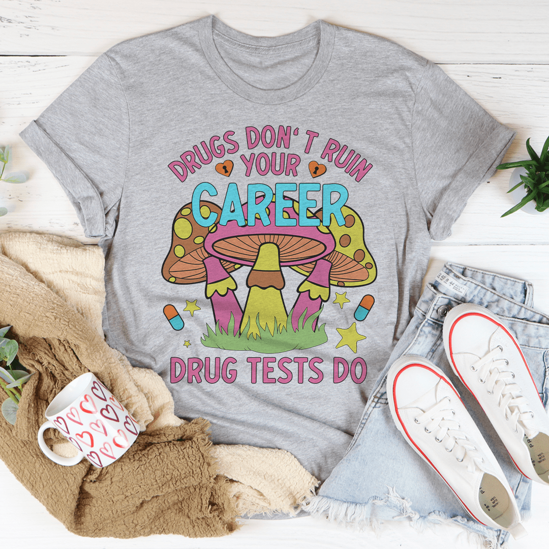 Don't Ruin Your Career Tee-2