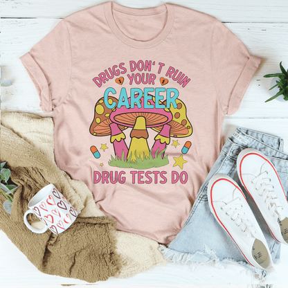 Don't Ruin Your Career Tee-3