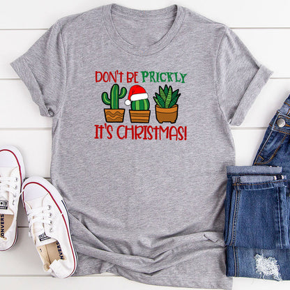 Don't Be Prickly It's Christmas T-Shirt-9