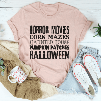 Horror Movies Corn Mazes Haunted House Pumpkin Patches Halloween Tee