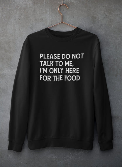 Please Do Not Talk To Me Sweat Shirt-2