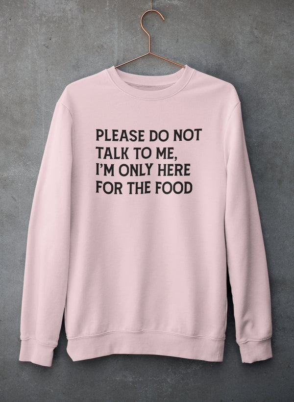 Please Do Not Talk To Me Sweat Shirt-0