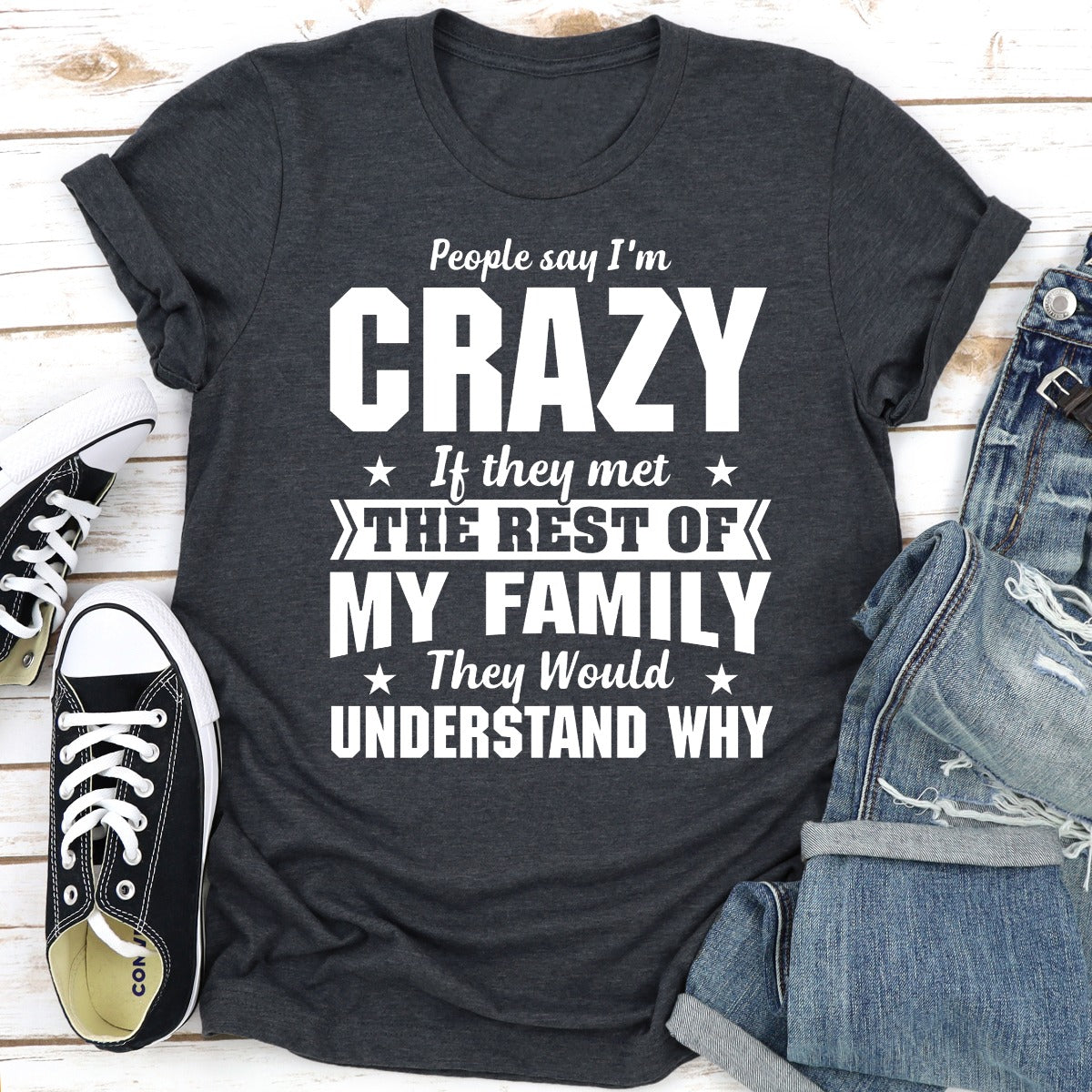 People Say I'm Crazy T-Shirt-15