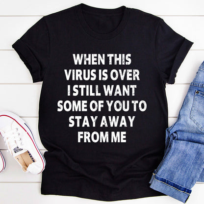 When This Virus Is Over T-Shirt-3