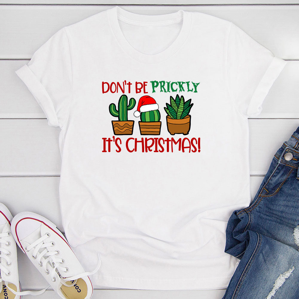 Don't Be Prickly It's Christmas T-Shirt-16