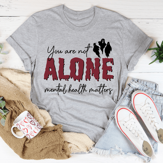 You Are Not Alone Mental Health Awareness Halloween Tee
